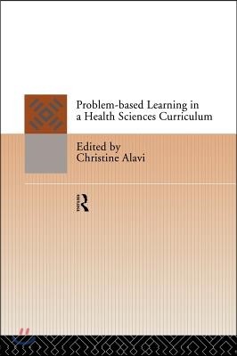 Problem-Based Learning in a Health Sciences Curriculum