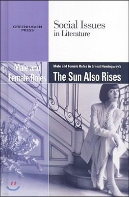 Male and Female Roles in Ernest Hemingway's the Sun Also Rises