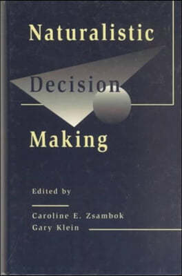 Naturalistic Decision Making