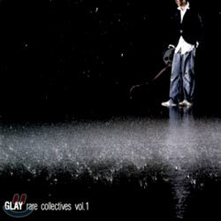 Glay - Rare Collectives Vol.1