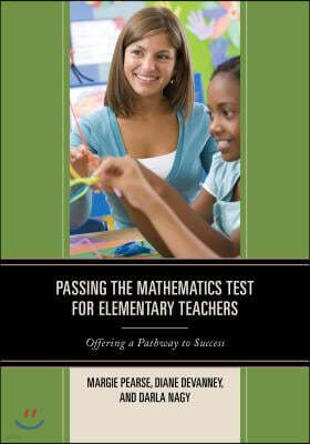 Rowman & Littlefield Pub Inc Passing the Mathematics Test for Elementary Teachers