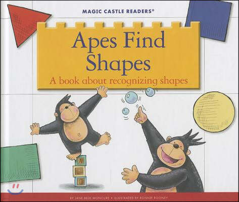 Apes Find Shapes: A Book about Recognizing Shapes