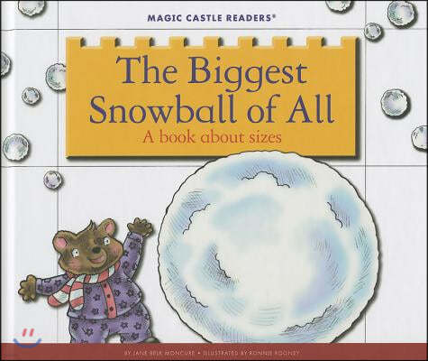 The Biggest Snowball of All: A Book about Sizes