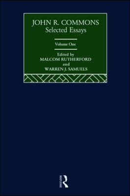 John R. Commons: Selected Essays