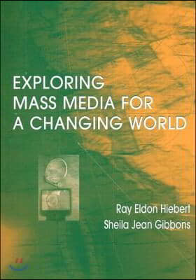 Exploring Mass Media for A Changing World