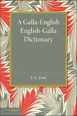 A Galla-English English-Galla Dictionary