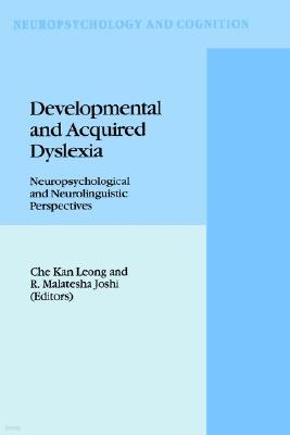 Developmental and Acquired Dyslexia: Neuropsychological and Neurolinguistic Perspectives