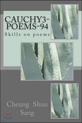 Cauchy3-poems-94: Skills on poems