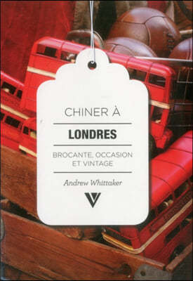 Chiner ?Londres / Secondhand London
