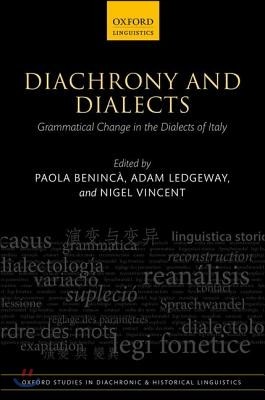 Diachrony and Dialects: Grammatical Change in the Dialects of Italy