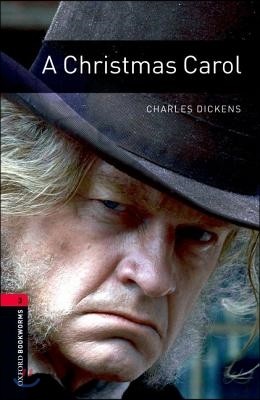 Oxford Bookworms Library: A Christmas Carol: Level 3: 1000-Word Vocabulary