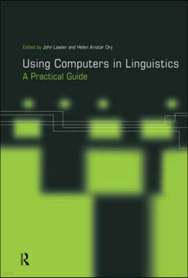 Using Computers in Linguistics