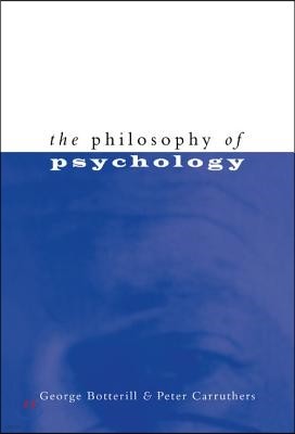 The Philosophy of Psychology