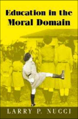 Education in the Moral Domain