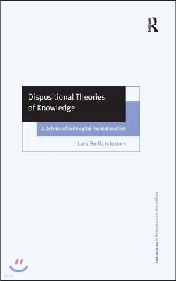 Dispositional Theories of Knowledge