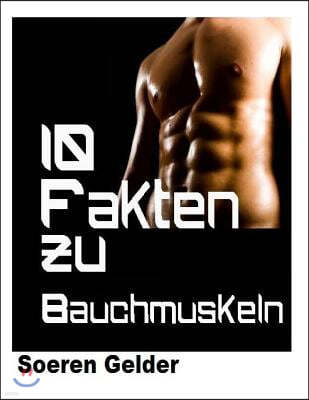 10 Fakten zu Bauchmuskeln