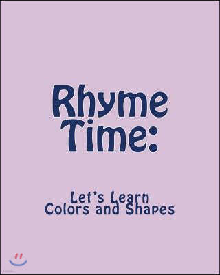 Rhyme Time: Let's Learn Colors and Shapes