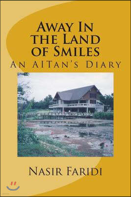 Away in the Land of Smiles: An Aitan's Diary