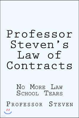 Professor Steven's Law of Contracts