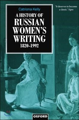 A History of Russian Women's Writing 1820-1992