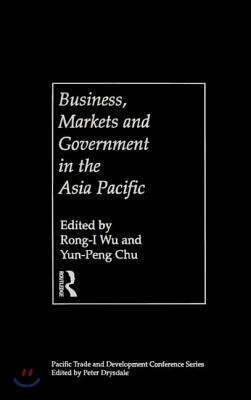 Business, Markets and Government in the Asia-Pacific