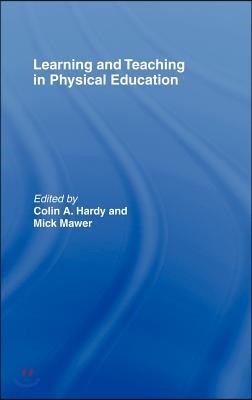 Learning and Teaching in Physical Education