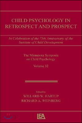 Child Psychology in Retrospect and Prospect