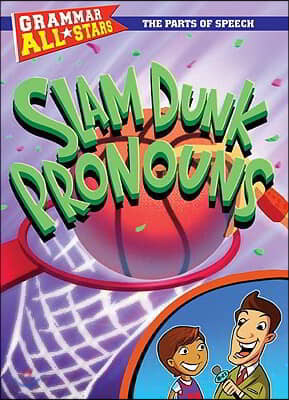 Slam Dunk Pronouns