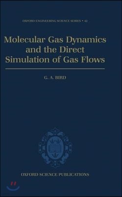 Molecular Gas Dynamics and the Direct Simulation of Gas Flows
