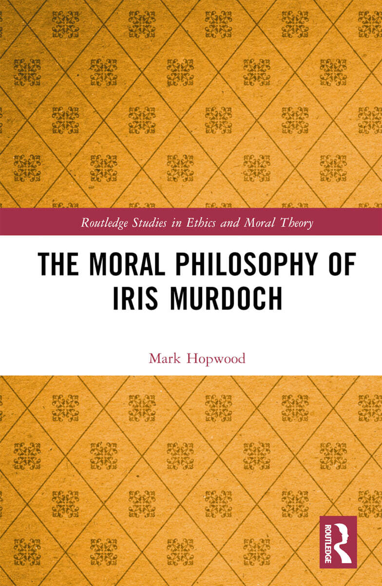 Moral Philosophy of Iris Murdoch