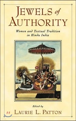 Jewels of Authority: Women and Textual Tradition in Hindu India