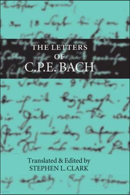 The Letters of C. P. E. Bach