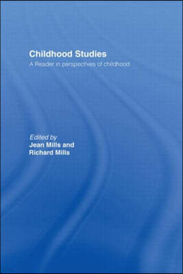 Childhood Studies: A Reader in Perspectives of Childhood