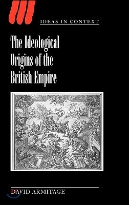 The Ideological Origins of the British Empire