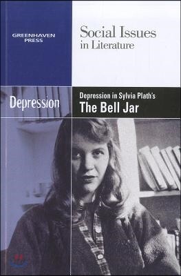 Depression in Sylvia Plath's the Bell Jar