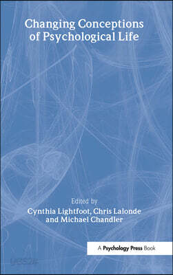 Changing Conceptions of Psychological Life