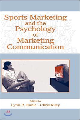 Sports Marketing and the Psychology of Marketing Communication