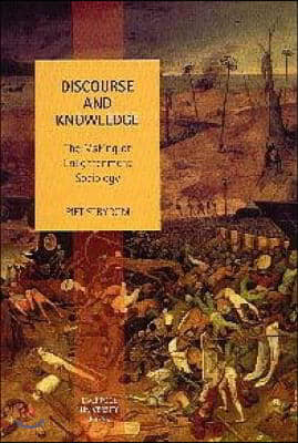 Discourse and Knowledge: The Making of Enlightenment Sociology