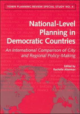 National-Level Spatial Planning in Democratic Countries: An International Comparison of City and Regional Policy-Making