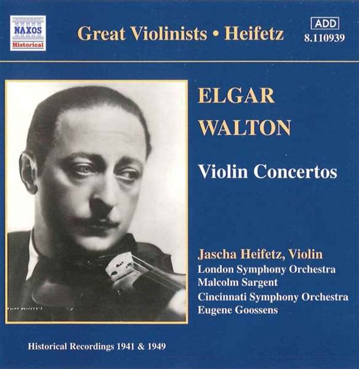 Jascha Heifetz 엘가 / 월톤: 바이올린 협주곡 - 야사 하이페츠 (Elgar: Violin Concerto Op.81 / Walton: Violin Concerto in B minor)
