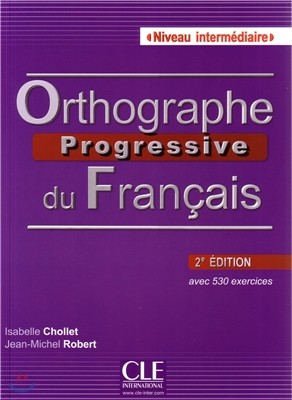 Orthographe progressive du francais Niveau Intermediaire. Livre (+CD)