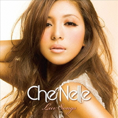 Che'Nelle () - Luv Songs (Bonus Track)(Ϻ)(CD)