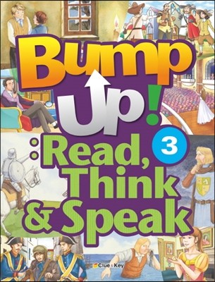 Bump Up! Read, Think & Speak. 3