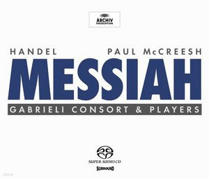Handel : Messiah : Gabrieli Consort & PlayersPaul McCreesh