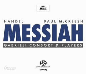 Handel : Messiah : Gabrieli Consort & PlayersㆍPaul McCreesh