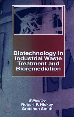 Biotechnology in Industrial Waste Treatment and Bioremediation