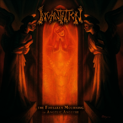 Incantation — The Forsaken Mourning Of Angelic Anguish 앨범 커버