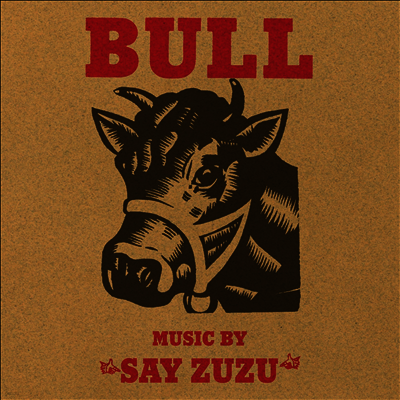 Say Zuzu — Bull 앨범 커버