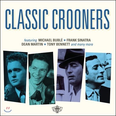 Classic Crooners (θƽ ̽:  Ʋǵ ϴ Ҹ  )