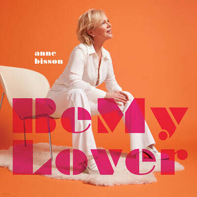 Anne Bisson (앤 비송) - Be My Lover [U-HQCD]